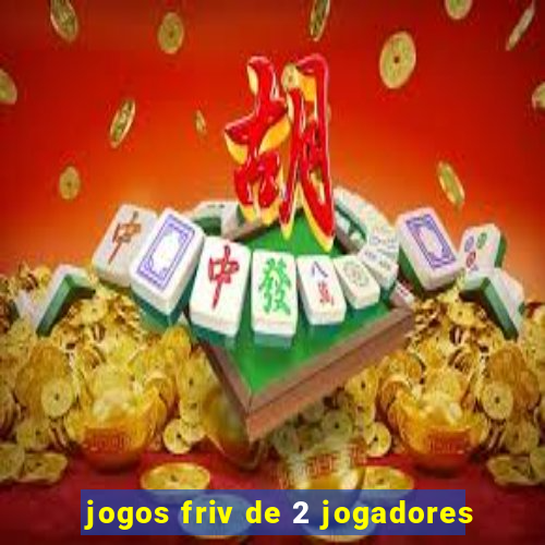 jogos friv de 2 jogadores